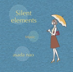 画像1: Silent elements / asada nao 浅田直