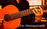 「This Masquerade / マスカレード」　ギター楽譜＆TAB譜　＜浄書版＞