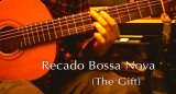 「Recado Bossa Nova」　ギター楽譜＆TAB譜　＜浄書版＞