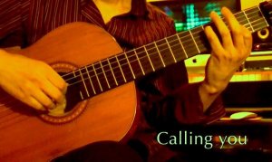 画像1: 「Calling you」　ギター楽譜＆TAB譜　＜浄書版＞