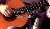 「Alone Again - Naturally / アローン・アゲイン」ギター楽譜＆TAB譜　＜浄書版＞