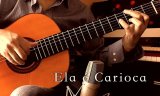 「Ela e Carioca / 彼女はカリオカ」ギター楽譜＆TAB譜　＜浄書版＞