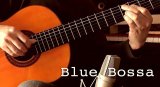 「Blue Bossa」ギター楽譜＆TAB譜　 ＜浄書版＞