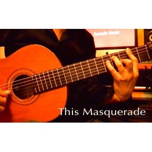 画像: 「This Masquerade / マスカレード」　ギター楽譜＆TAB譜　＜浄書版＞