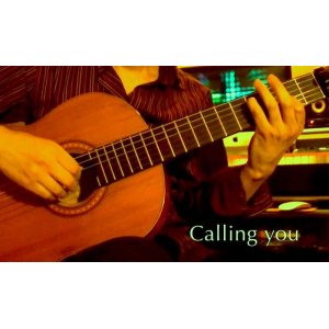 画像: 「Calling you」　ギター楽譜＆TAB譜　＜浄書版＞