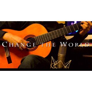 画像: 「Change the World」　ギター楽譜＆TAB譜　＜浄書版＞