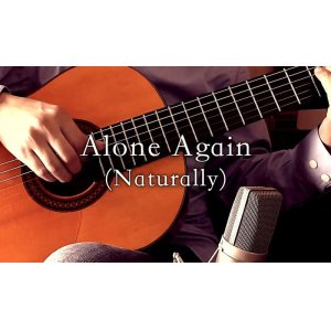 画像: 「Alone Again - Naturally / アローン・アゲイン」ギター楽譜＆TAB譜　＜浄書版＞