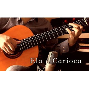 画像: 「Ela e Carioca / 彼女はカリオカ」ギター楽譜＆TAB譜　＜浄書版＞