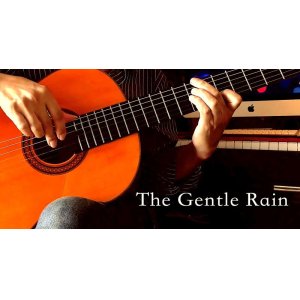 画像: 「The Gentle Rain / 優しい雨」ギター楽譜＆TAB譜　 ＜浄書版＞