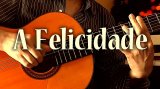 画像: 「A felicidade / フェリシダージ」ギター楽譜＆TAB譜　 ＜浄書版＞